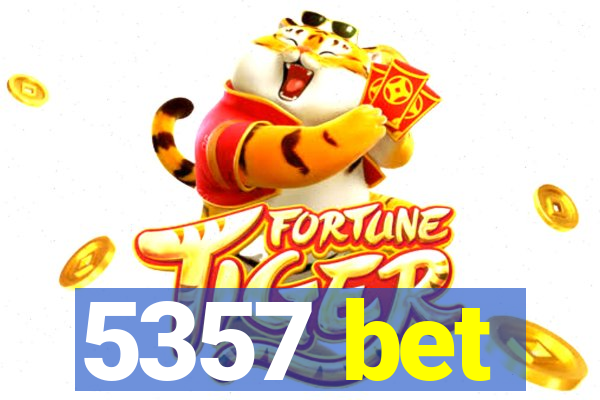 5357 bet